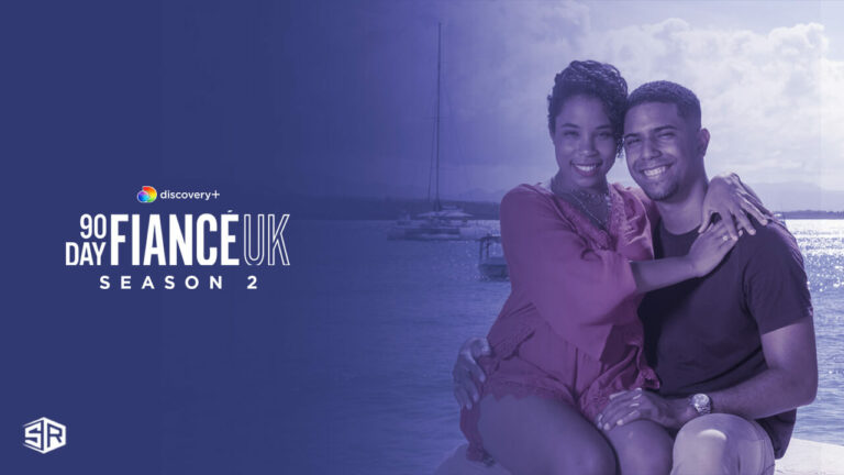watch-90-day-fiance-uk-season-two-in-Canada-on-discovery-plus