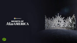 Comment regarder les Secrets de Miss America en   France Sur Discovery Plus?