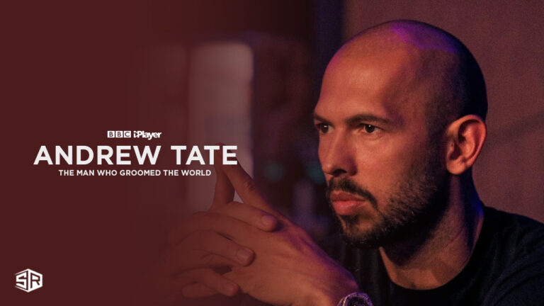 Watch-Andrew-Tate-The-Man-Who Groomed-The-World-in UAE-on-BBC iPlayer