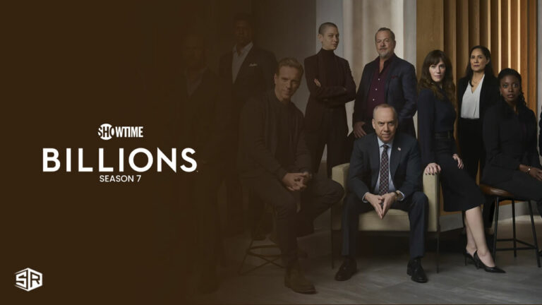 Watch Billions Season 7 in France on Showtime