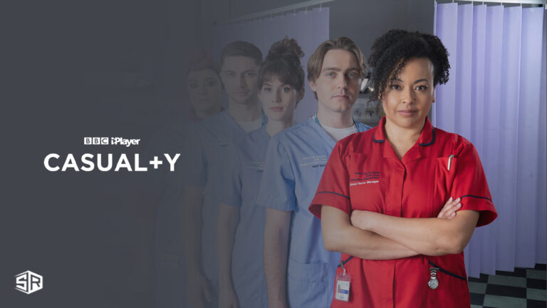Where to Watch-Casualty-Outside-UK-on-BBC-iPlayer