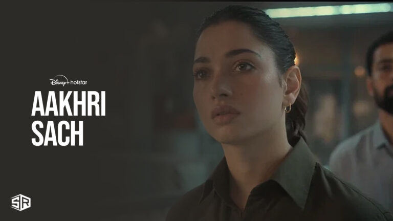 Watch-Aakhri-Sach-in-France-on-Hotstar