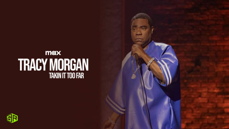 watch-Tracy-Morgan-Comedy-Special-Takin’-It-Too-Far-From Anywhere