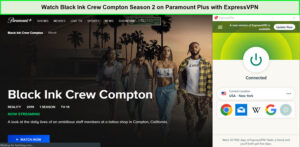 Watch-Black-Ink-Crew-Compton-Season-2-in-France-on-Paramount-Plus-with-ExpressVPN