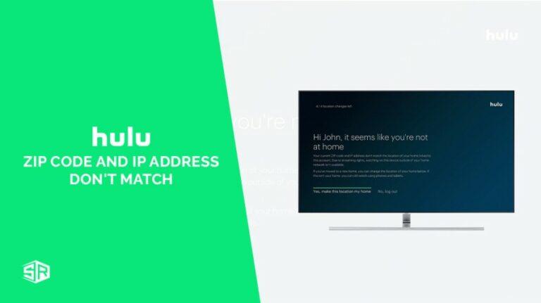 How to Easily Fix Hulu Zip Code and IP Address Don’t Match Issues in 2024?