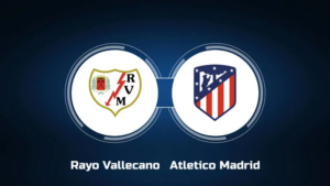 Watch Rayo Vallecano vs Atletico Madrid La Liga 2023 in UAE on ESPN Plus