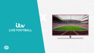How To Watch Live Football on ITV in South Korea [Comprehensive guide]