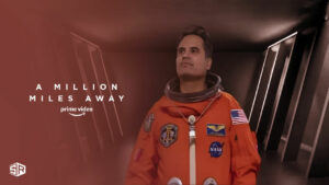 Watch A Million Miles Away in UK on Amazon Prime