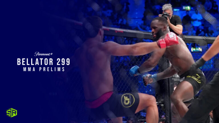 Watch-Bellator-299-MMA-Prelims-in-India-on-Paramount-Plus