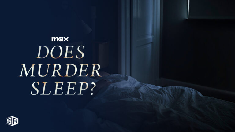 How to Watch Does Murder Sleep? Season 1 Outside USA on Max