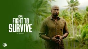 Watch Fight to Survive Episode 6 in For Canadian Users  On The CW