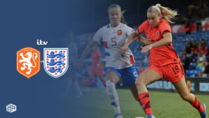 How to Watch Lionesses vs Netherlands Womens Nations League outside UK on ITV [Completely Free]