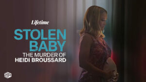 Watch Stolen Baby The Murder of Heidi Broussard in UK on Lifetime