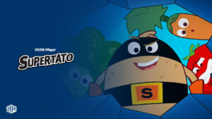 How to Watch Supertato Outside UK on BBC iPlayer