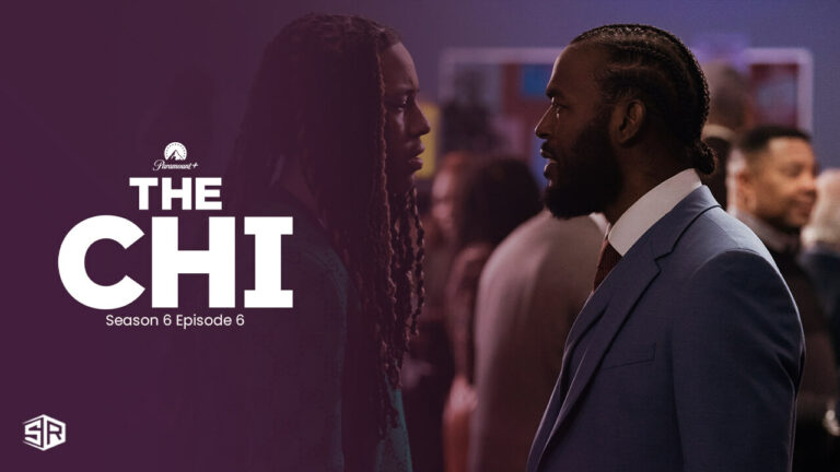 Watch-The-Chi-Season-6-Episode-6-in-France-on-Paramount-Plus