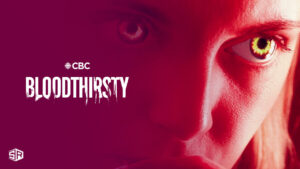 Watch Bloodthirsty in Germany on CBC