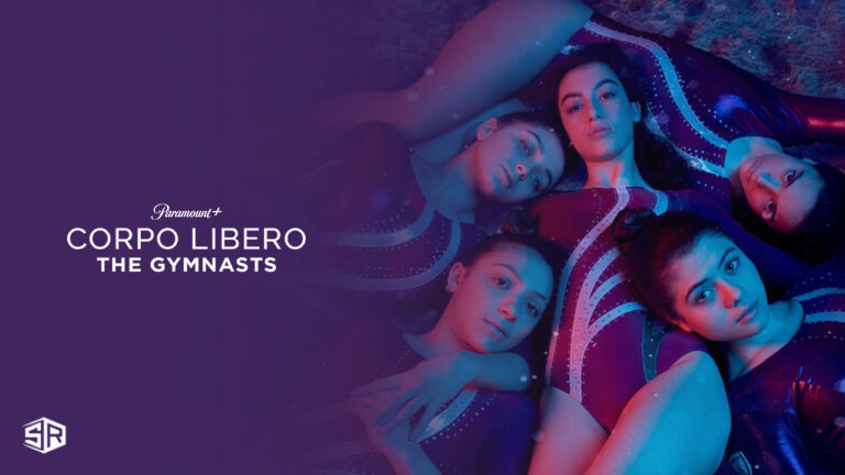 Watch-Corpo-Libero-The-Gymnasts-in-France-on-Paramount-Plus