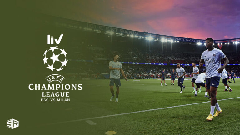 Watch PSG vs Milan UEFA Champions League 2023 in Australia on SonyLIV