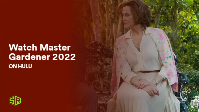 watch-Master-Gardener-2022-outside-USA-on-Hulu
