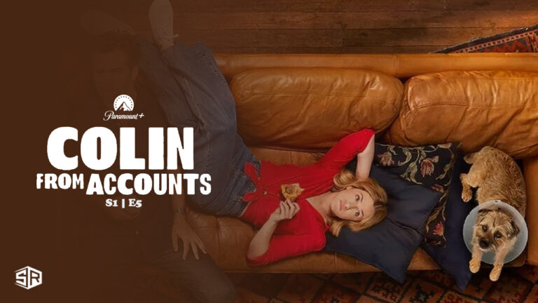 Watch-Colin-From-Accounts-S1-E5-in-Germany-on-Paramount-Plus-with-ExpressVPN 
