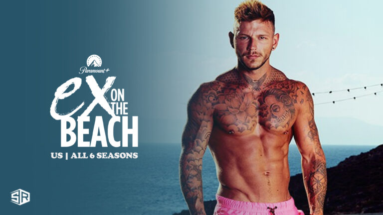 Watch-Ex-On-The-Beach-US-All-6-Seasons-in-Hong Kong-on-Paramount-Plus-with-ExpressVPN 