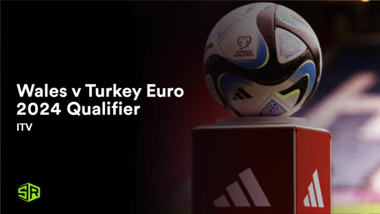Watch Wales v Turkey Euro 2024 Qualifier outside UK on ITV