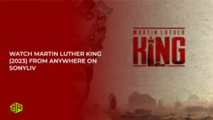 Watch Martin Luther King (2023) in France on SonyLIV