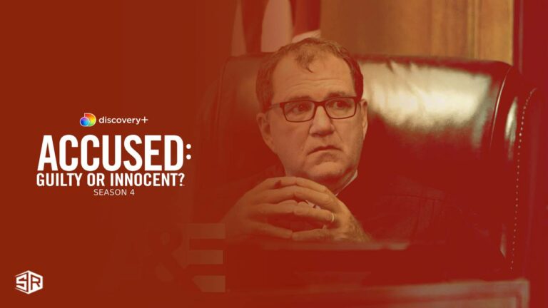 Watch-Accused-Guilty or Innocent Season 4 in UK on Discovery Plus