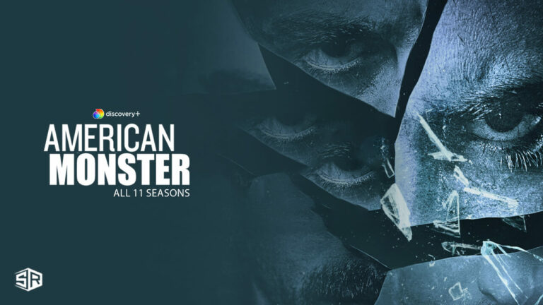 Watch-American-Monster-All-11-Seasons-in Singapore on Discovery Plus
