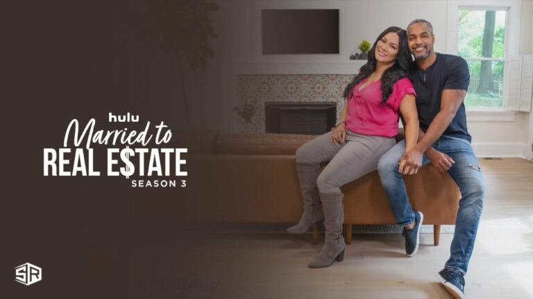 How to Watch Married to Real Estate Season 3 in Australia on Hulu [Easy Solution to Stream]