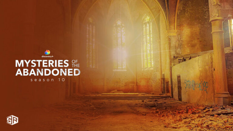 Watch-Mysteries-of-the-Abandoned-Season-10-in-UAE-on-Discovery-Plus