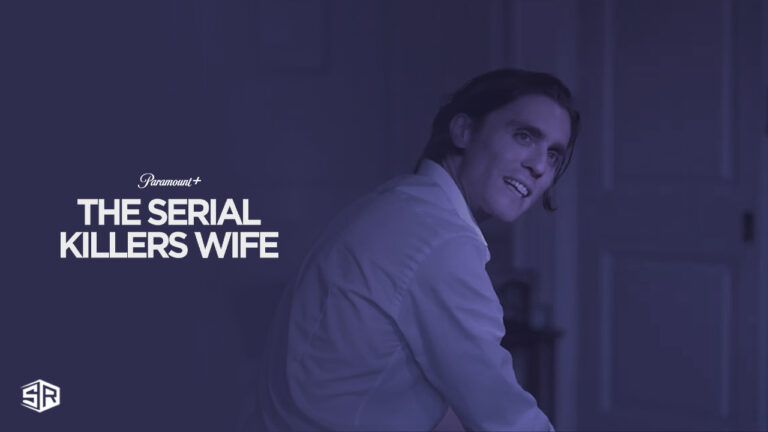 Watch-The-Serial-Killers-Wife-Series-in-Canada-on-Paramount-Plus