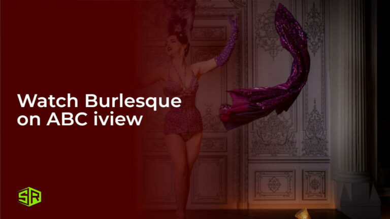 Watch Burlesque on ABC iview