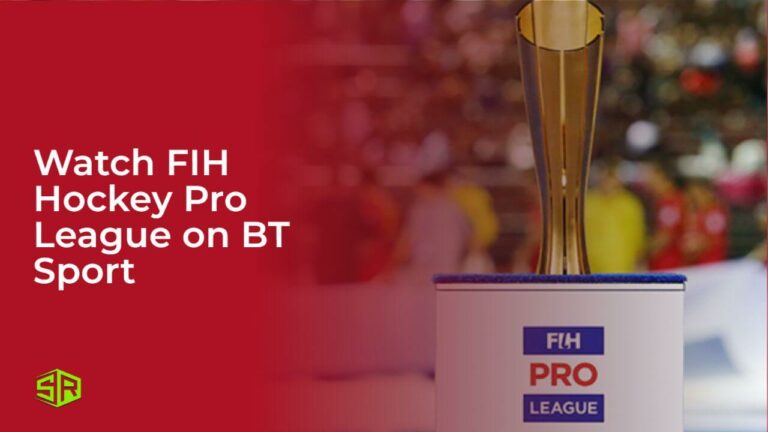 Watch FIH Hockey Pro League on BT Sport