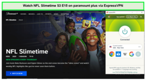 Watch-NFL-Slimetime-S3-E15-outside-USA-on-paramount-plus-via-ExpressVPN