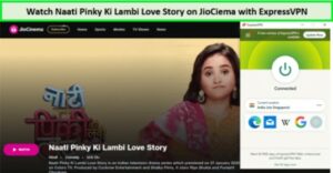 Watch-Naati-Pinky-Ki-Lambi-Love-Story-outside-India-on-JioCinema-with-ExpressVPN