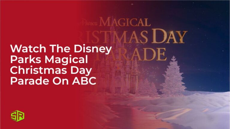 Watch The Disney Parks Magical Christmas Day Parade On ABC