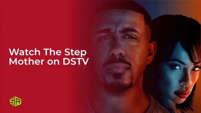 Watch The Step Mother on DSTV