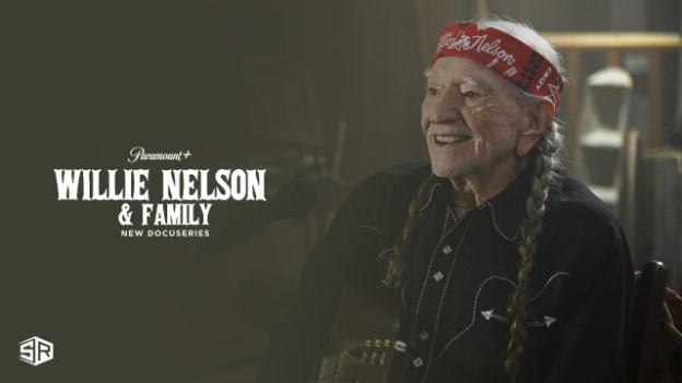 Watch-Willie-Nelson-and-Family-Docuseries-on-Paramount-Plus-outside-USA