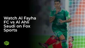 Watch Al Fayha FC vs Al Ahli Saudi in Australia on Fox Sports