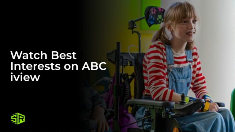 Watch-Best-Interests-[intent-origin=“outside”-tl=“in”-parent=“au”]-[region-variation=“2”]-on-ABC-iview