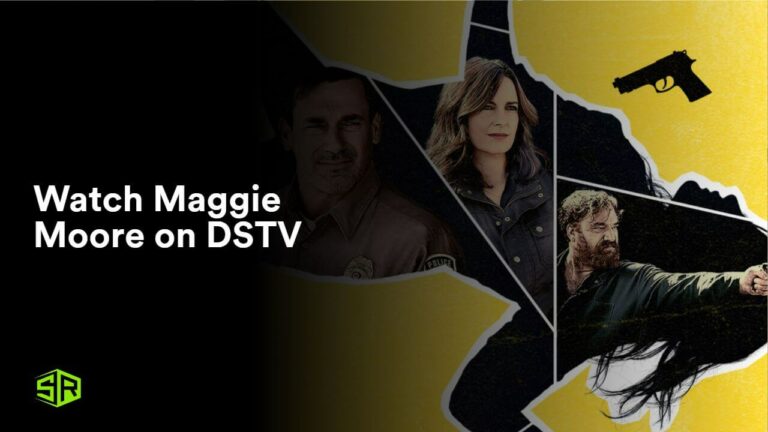 Watch Maggie Moore in Canada on DSTV