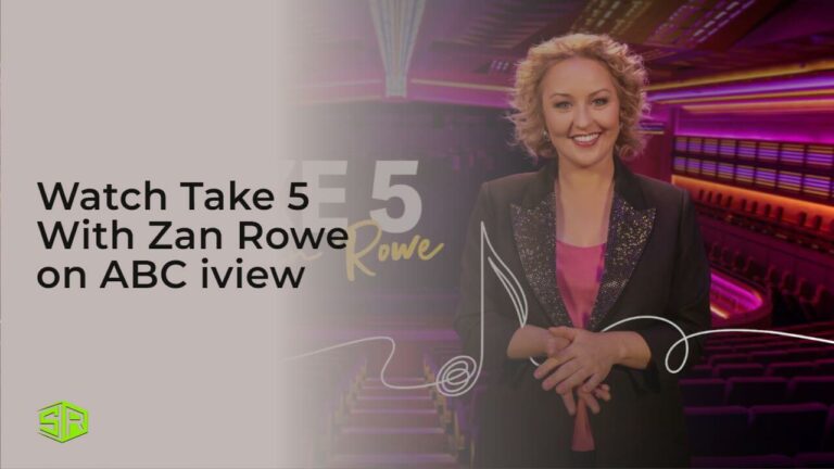 Watch Take 5 With Zan Rowe Outside Australia on ABC iview