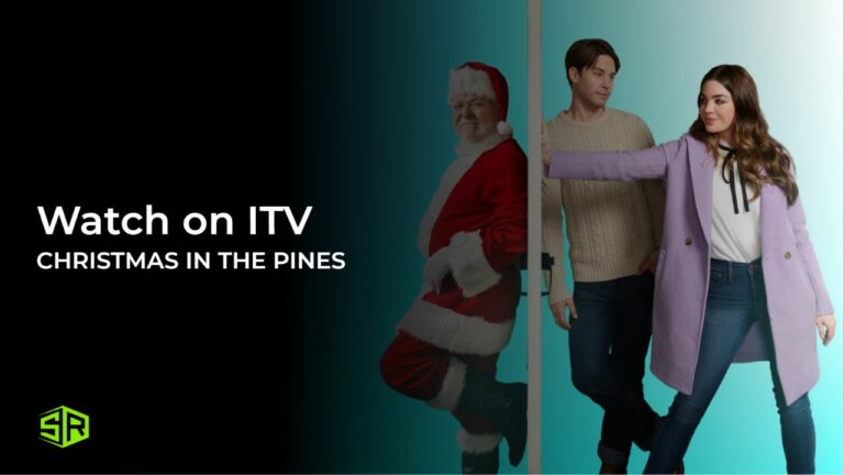 Watch-Christmas-in-the-Pines-outside UK-on-ITV