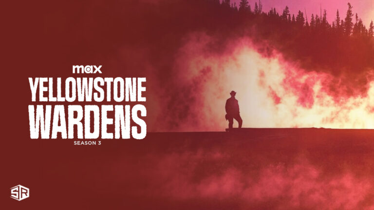 Watch-Yellowstone-Wardens-Season-3-in-India-on-Max