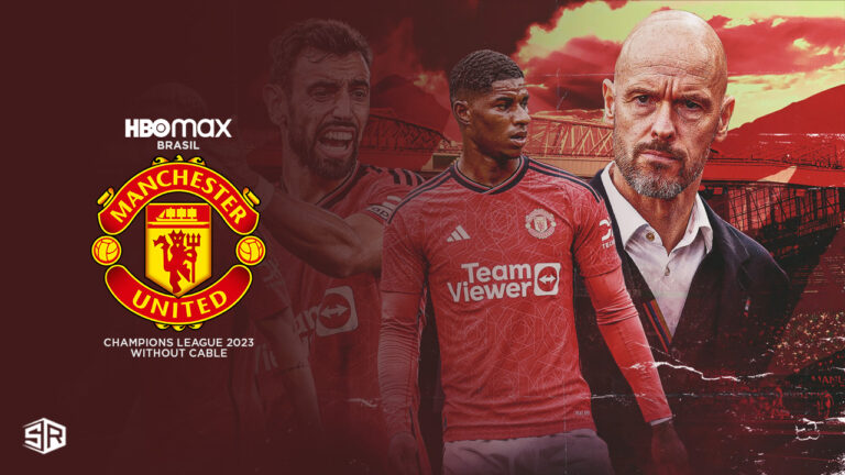 Watch-Man-Utd-Games-Champions-League-2023-Without-Cable-in-Canada-on-HBO-Max-Brasil