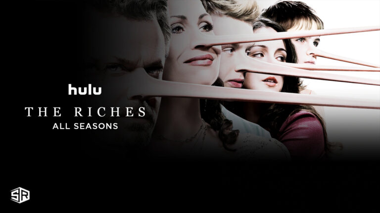 How to Watch The Riches TV Shows All Seasons outside USA on Hulu – [Simplified Tactics]