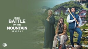How to Watch Battle on the Mountain Season 1 in Netherlands on Max [Easy Guide]