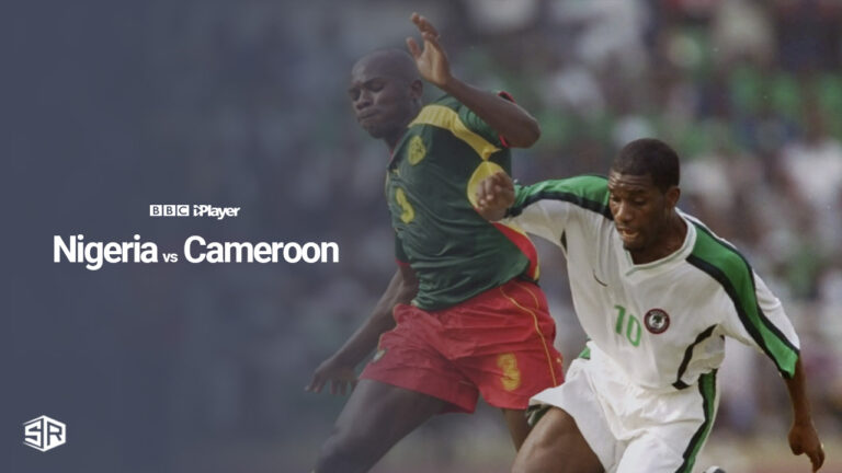 Watch-Nigeria-vs-Cameroon-in-Hong Kong-on-BBC-iPlayer-via-ExpressVPN