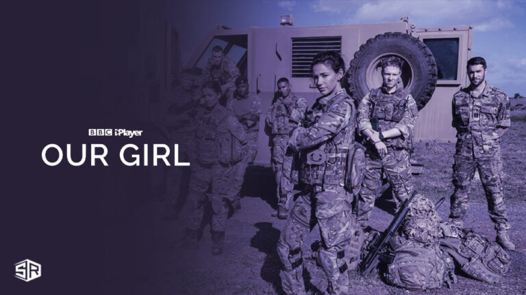 Watch-Our-Girl-Series-4-outside-UK-on-BBC-iPlayer